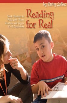 Reading for Real: Teach Students to Read With Power, Intention, and Joy in K-3 Classrooms