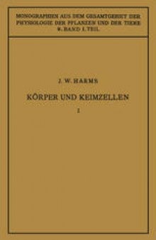 Korper und Keimzellen: Erster Teil