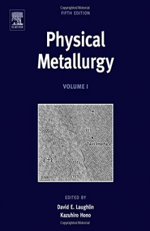 Physical Metallurgy, Fifth Edition: 3-Volume Set (Volume 1)