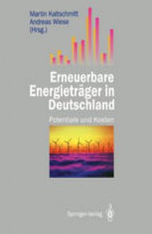 Erneuerbare Energieträger in Deutschland: Potentiale und Kosten
