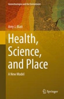 Health, Science, and Place: A New Model