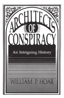 Architects of Conspiracy: An Intriguing History 