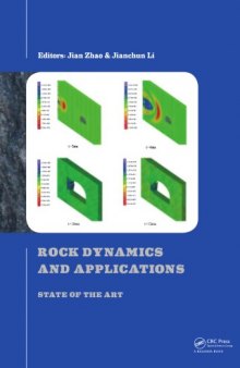 Rock Dynamics and Applications - State of the Art