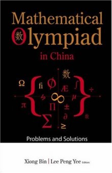 Mathematical olympiad in China: Problems and solutions