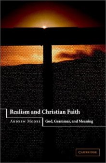 Realism and Christian Faith: God, Grammar, and Meaning
