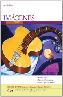 Imágenes, An Introduction to Spanish Language and Cultures, Enhanced Second Edition  