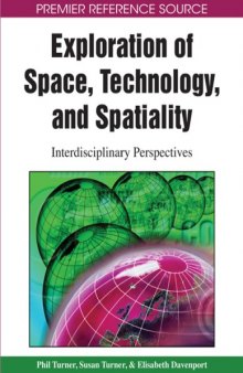 Exploration of Space, Technology and Spaciality