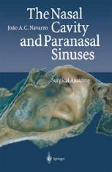The Nasal Cavity and Paranasal Sinuses: Surgical Anatomy