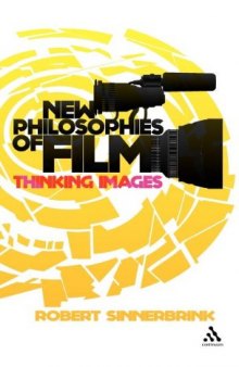 New Philosophies of Film: Thinking Images