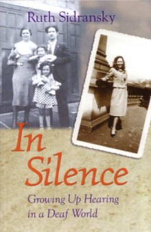 In Silence: Growing Up Hearing in a Deaf World