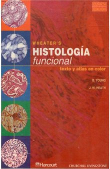 Wheater's Histología Funcional. Texto y atlas en color