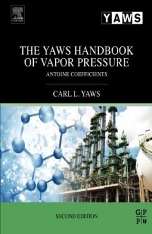 The Yaws Handbook of Vapor Pressure, Second Edition: Antoine coefficients