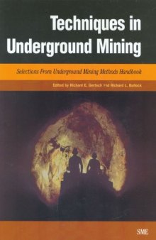 Techniques in Underground Mining: Selections from Underground Mining Methods Handbook