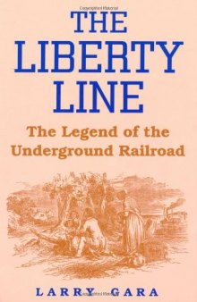 The Liberty Line: The Legend of the Underground Railroad