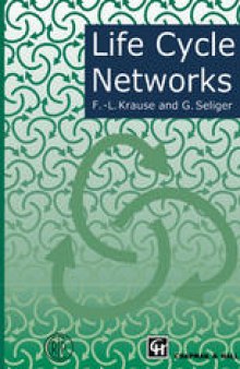 Life Cycle Networks: Proceedings of the 4th CIRP International Seminar on Life Cycle Engineering 26–27 June 1997, Berlin, Germany