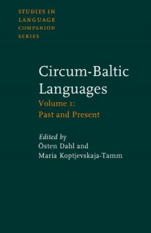 The Circum-Baltic Languages: Past and Present v. 1 (Studies in Language Companion)