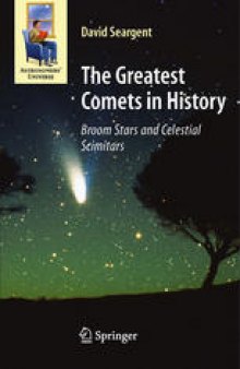 The Greatest Comets in History: Broom Stars and Celestial Scimitars