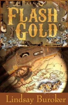 Flash Gold (a steampunk novella set in the Yukon) (The Flash Gold Chronicles)