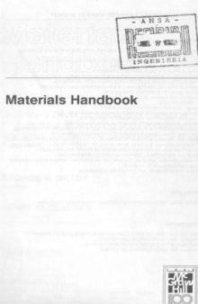 Materials Handbook: An Encyclopedia for Managers, Technical Professionals, Purchasing and Production Managers, Technicians, Supervisors, a