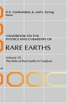Handbook on the Physics and Chemistry of Rare Earths. vol.29 The Role of Rare Earths in Catalysis