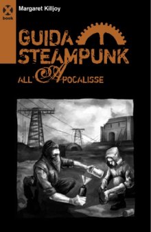 Guida Steampunk All´Apocalipse