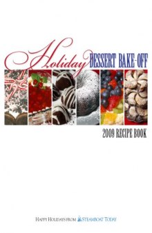 Holiday dessert bake-off. 2009 recipe book