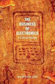 The Business of Electronics: A Concise History