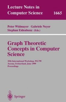 Graph-Theoretic Concepts in Computer Science: 25th International Workshop, WG’99 Ascona, Switzerland, June 17–19, 1999 Proceedings
