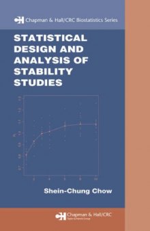 Statistical Design and  Analysis of Stability Studies (Chapman & Hall Crc Biostatistics Series)