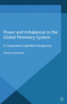 Power and Imbalances in the Global Monetary System: A Comparative Capitalism Perspective