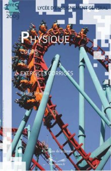 Physique 1ère S, cours et exercices corrigés