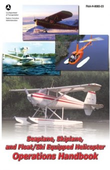 Seaplane, Skiplane, and Float Ski Equipped Helicopter Operations Handbook