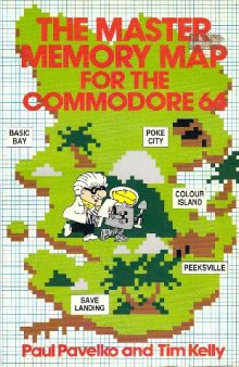 Master Memory Map for the Commodore 64