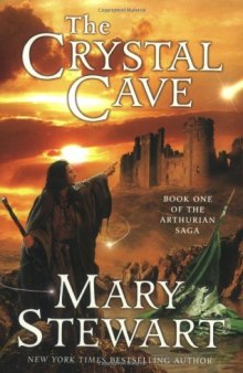 The Crystal Cave (The Arthurian Saga, Book 1)  