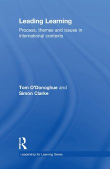 Leading Learning: Process, themes and issues in international contexts (Leadership for Learning Series)