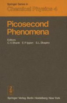 Picosecond Phenomena: Proceedings of the First International Conference on Picosecond Phenomena. Hilton Head, South Carolina, USA, May 24–26, 1978