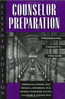 Counselor Preparation: Programs, Faculty, Trends 11th Edition (Counselor Preparation)