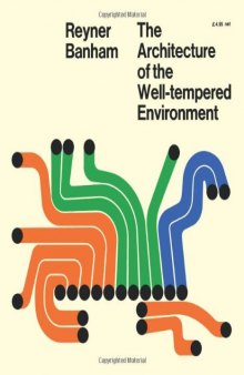 The Architecture of the Well-Tempered Environment