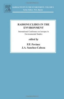 Radionuclides in the Environment: Int. Conf. On Isotopes in Env. Studies