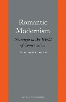 Romantic Modernism: Nostalgia in the World of Conservation