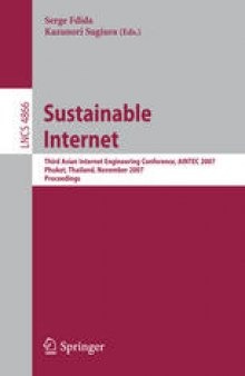 Sustainable Internet: Third Asian Internet Engineering Conference, AINTEC 2007, Phuket, Thailand, November 27-29, 2007. Proceedings