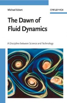 The dawn of fluid dynamics: the discipline between science and technology