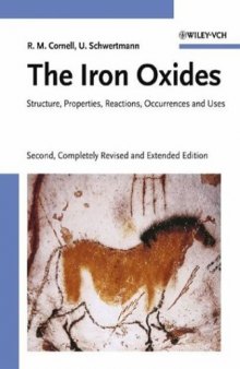 The Iron Oxides: Structure, Properties, Reactions, Occurrences and Uses, Second Edition