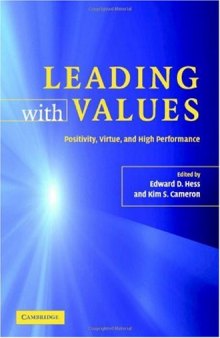 Leading with Values: Positivity, Virtue and High Performance