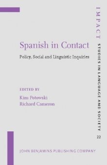 Spanish in Contact: Policy, Social and Linguistic Inquiries (Impact: Studies in Language and Society)