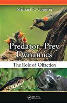 Predator-prey dynamics : the role of olfaction