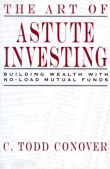 The art of astute investing: building wealth with no-load mutual funds