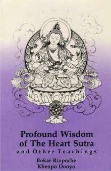 Profound  Wisdom  of  The Heart Sutra  and Other Teachings 
