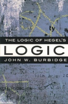 The Logic of Hegel's Logic: An Introduction