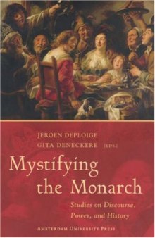 Mystifying the Monarch: Studies on Discourse, Power, and History